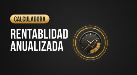 Calculadora de rentabilidad anualizada